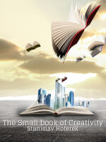 The Small book of Creativity